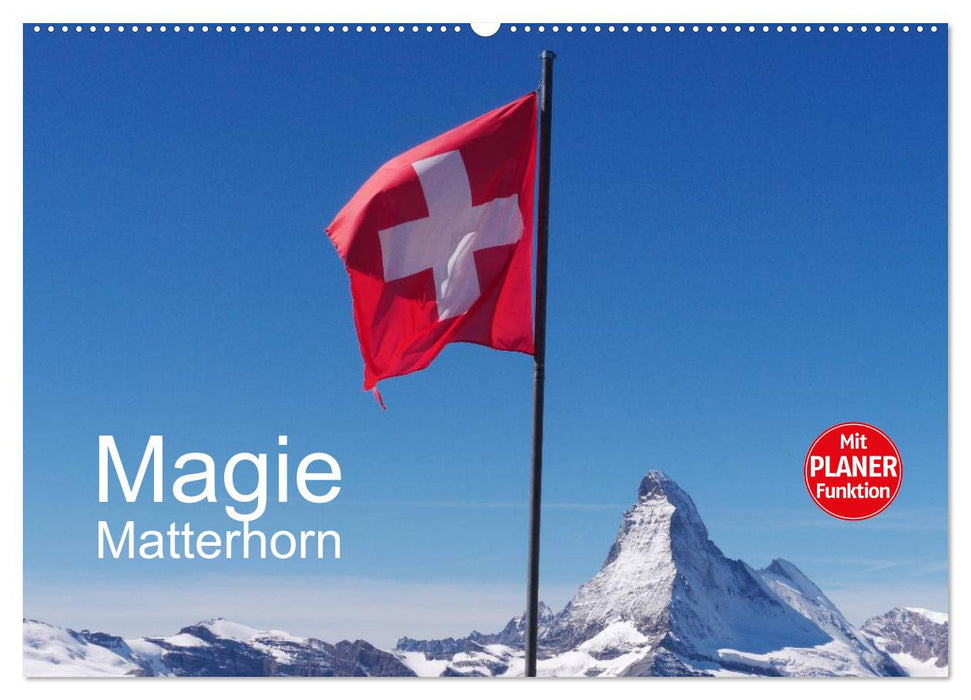 Magie Matterhorn (CALVENDO Wandkalender 2025)