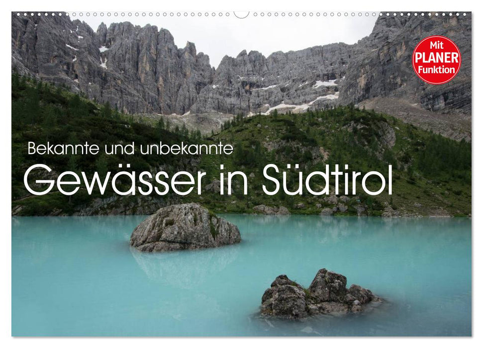 Bekannte und unbekannte Gewässer in Südtirol (CALVENDO Wandkalender 2025)