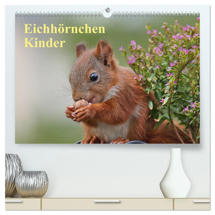 Eichhörnchen Kinder (CALVENDO Premium Wandkalender 2025)