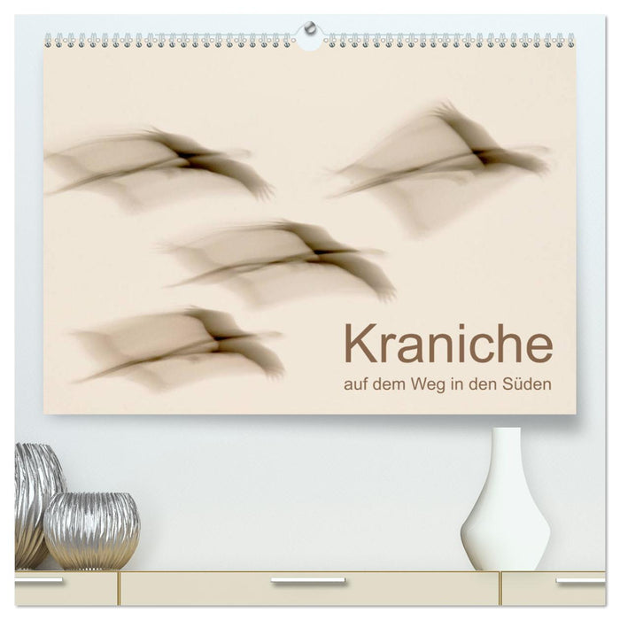 Kraniche auf dem Weg nach Süden (CALVENDO Premium Wandkalender 2025)