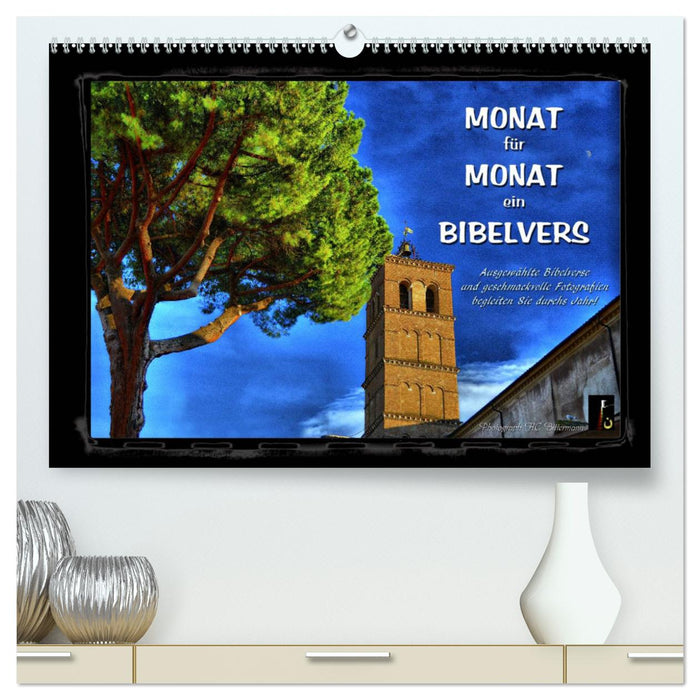 Monat für Monat ein Bibelvers (CALVENDO Premium Wandkalender 2025)