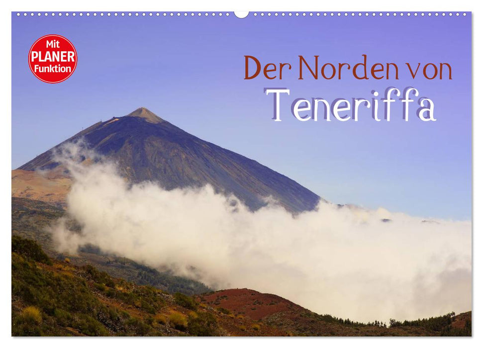 Der Norden von Teneriffa (CALVENDO Wandkalender 2025)