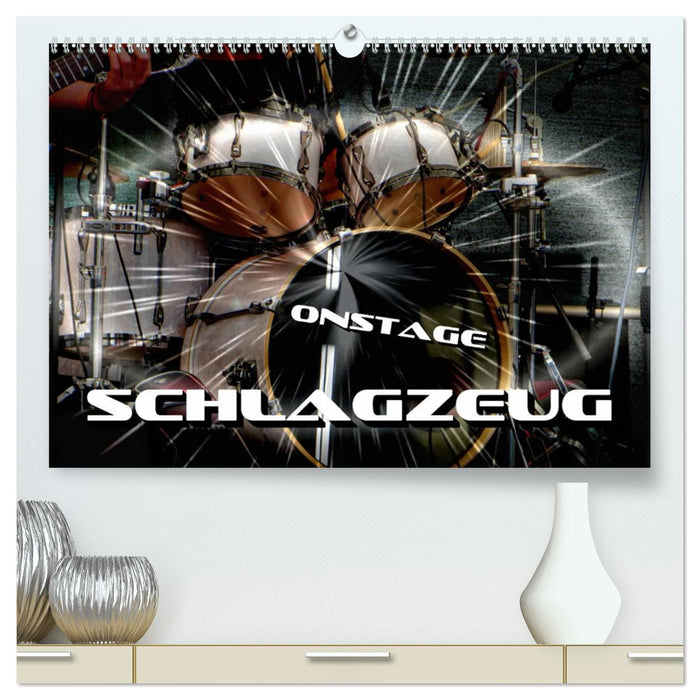 Schlagzeug onstage (CALVENDO Premium Wandkalender 2025)