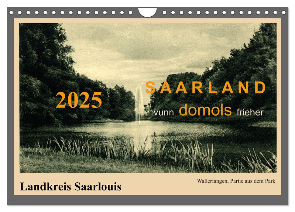 Saarland - vunn domols (frieher), Landkreis Saarlouis (CALVENDO Wandkalender 2025)