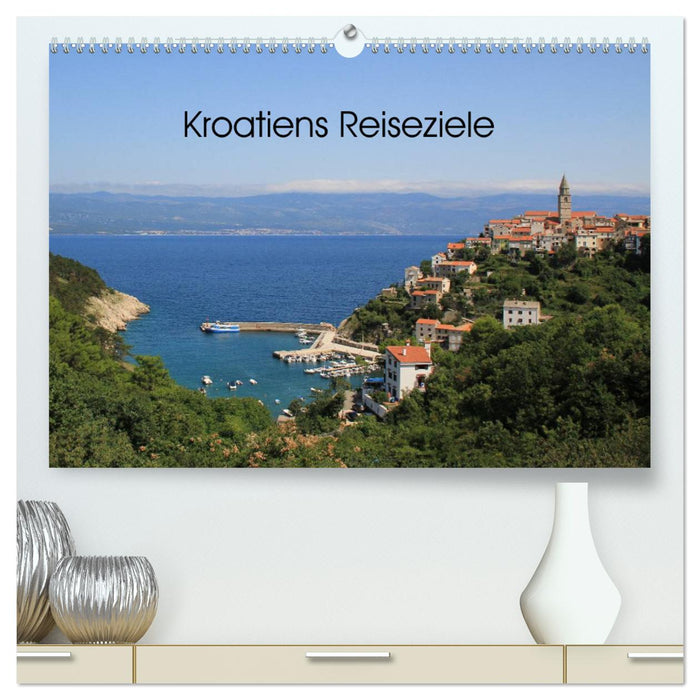 Kroatiens Reiseziele (CALVENDO Premium Wandkalender 2025)