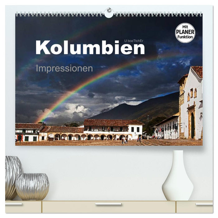 Kolumbien Impressionen (CALVENDO Premium Wandkalender 2025)