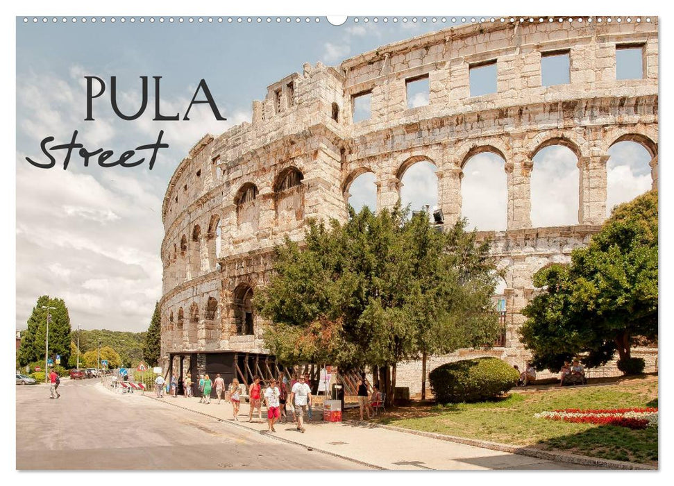 Pula Street (CALVENDO Wandkalender 2025)