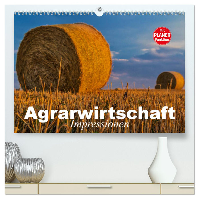 Agrarwirtschaft. Impressionen (CALVENDO Premium Wandkalender 2025)