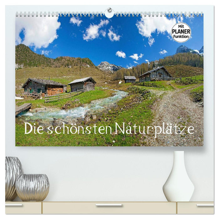 Die schönsten Naturplätze (CALVENDO Premium Wandkalender 2025)