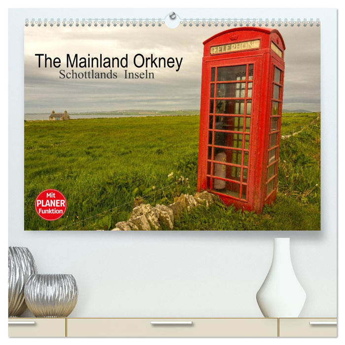 The Mainland Orkney - Schottlands Inseln (CALVENDO Premium Wandkalender 2025)