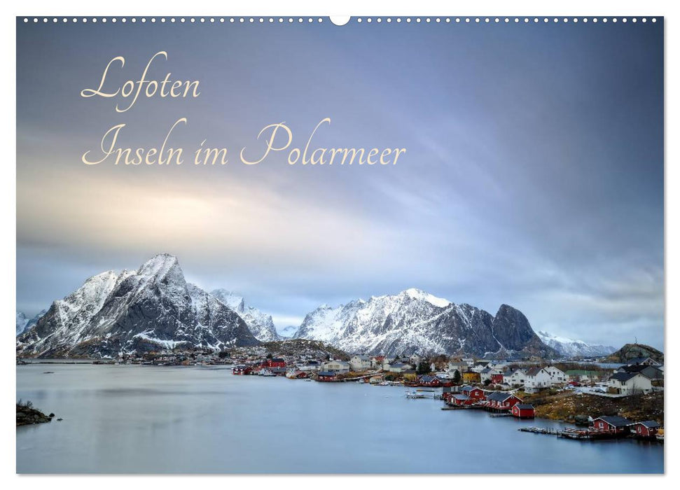 Lofoten - Inseln im Polarmeer (CALVENDO Wandkalender 2025)