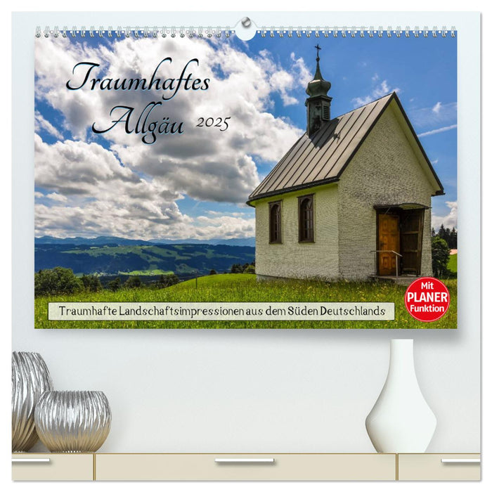 Traumhaftes Allgäu (CALVENDO Premium Wandkalender 2025)