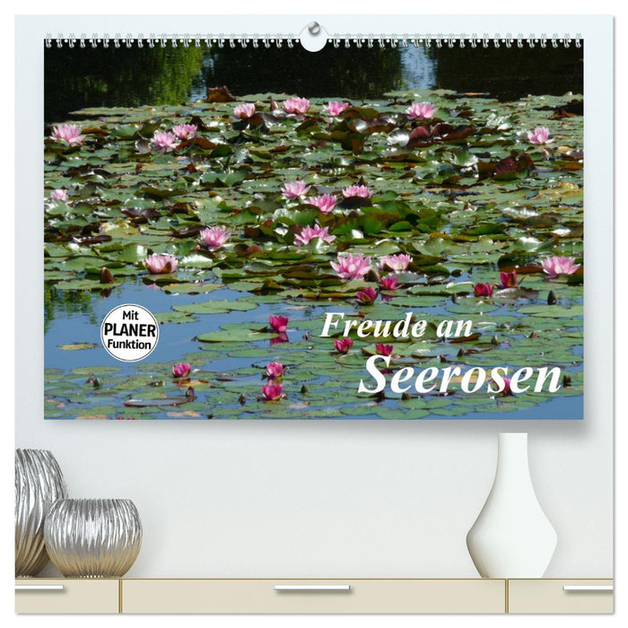 Freude an Seerosen (CALVENDO Premium Wandkalender 2025)