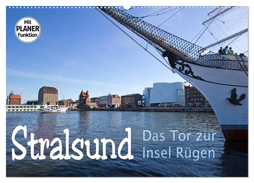 Stralsund. Das Tor zur Insel Rügen (CALVENDO Wandkalender 2025)