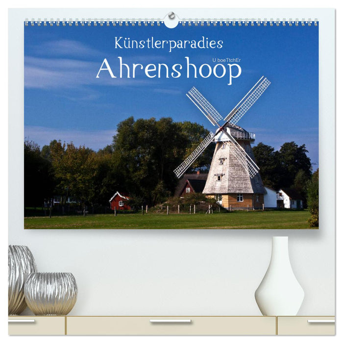 Künstlerparadies Ahrenshoop (CALVENDO Premium Wandkalender 2025)