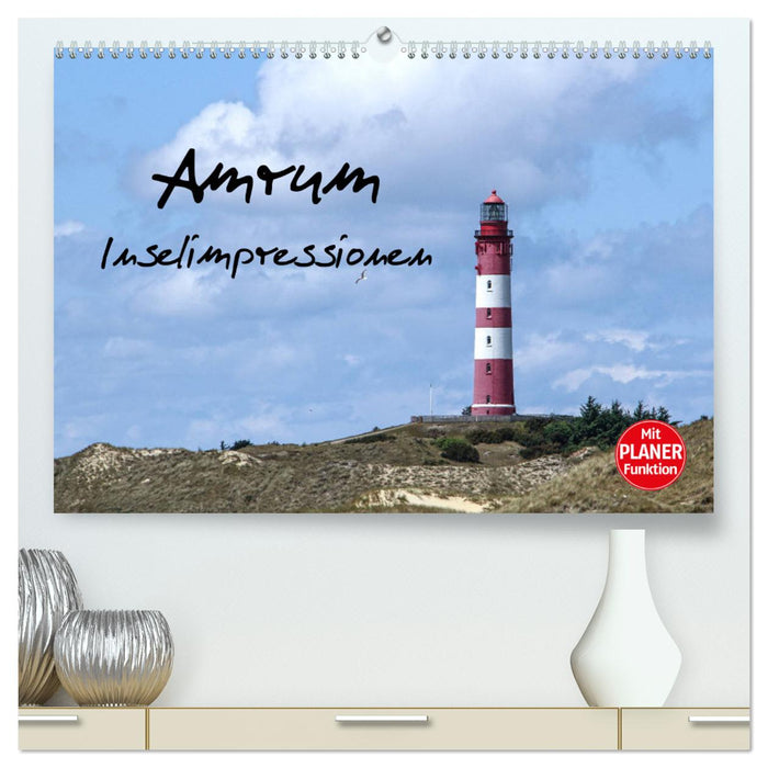 Amrum - Inselimpressionen (CALVENDO Premium Wandkalender 2025)