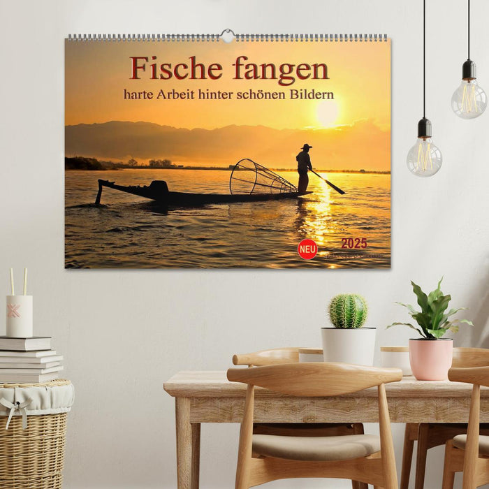 Fische fangen - harte Arbeit hinter schönen Bildern (CALVENDO Wandkalender 2025)