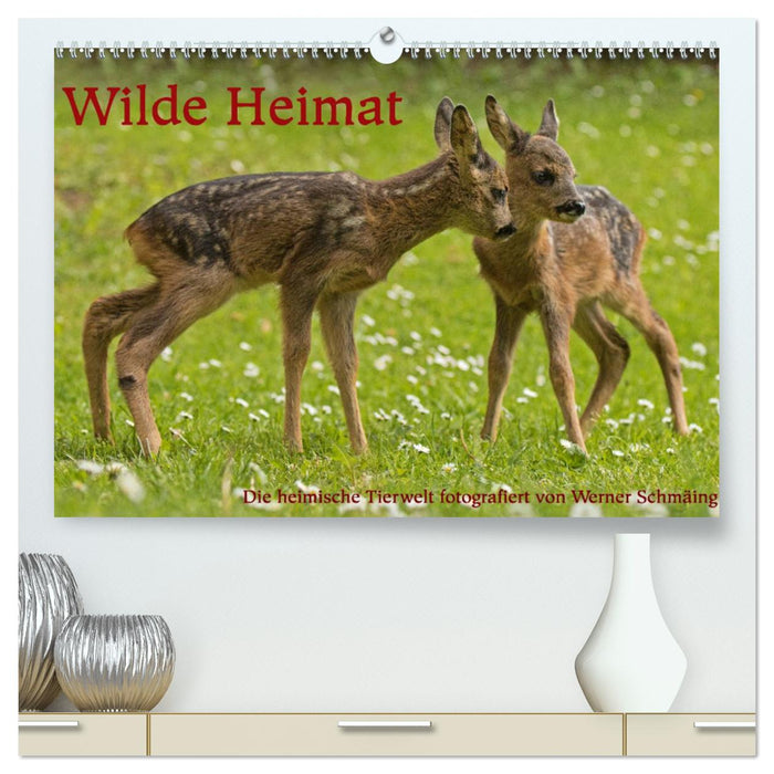 Wilde Heimat (CALVENDO Premium Wandkalender 2025)