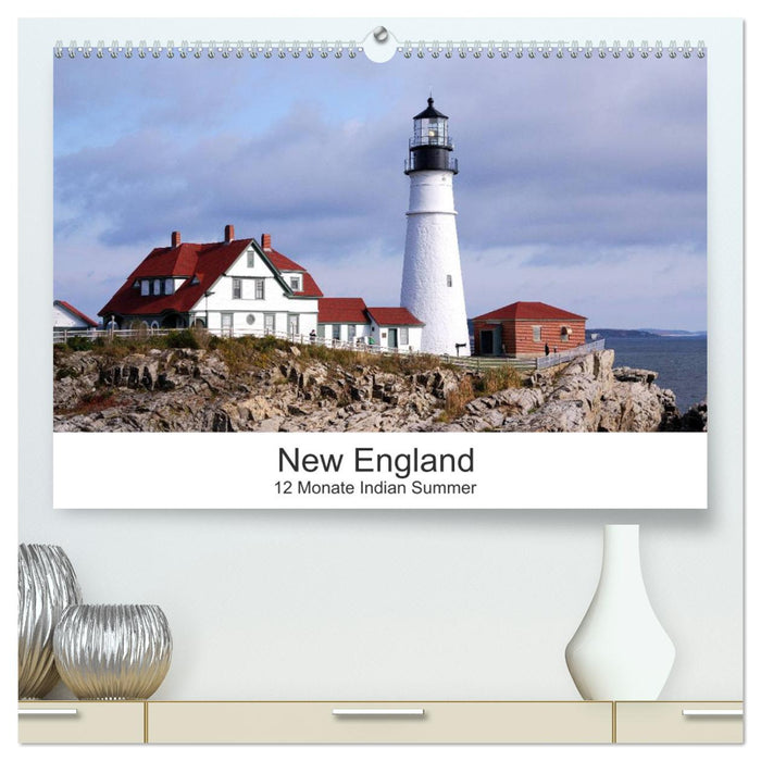 New England - 12 Monate Indian Summer (CALVENDO Premium Wandkalender 2025)