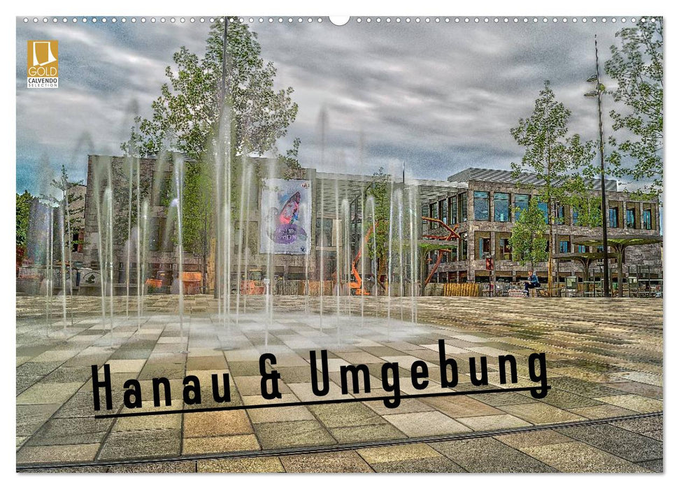 Hanau und Umgebung (CALVENDO Wandkalender 2025)