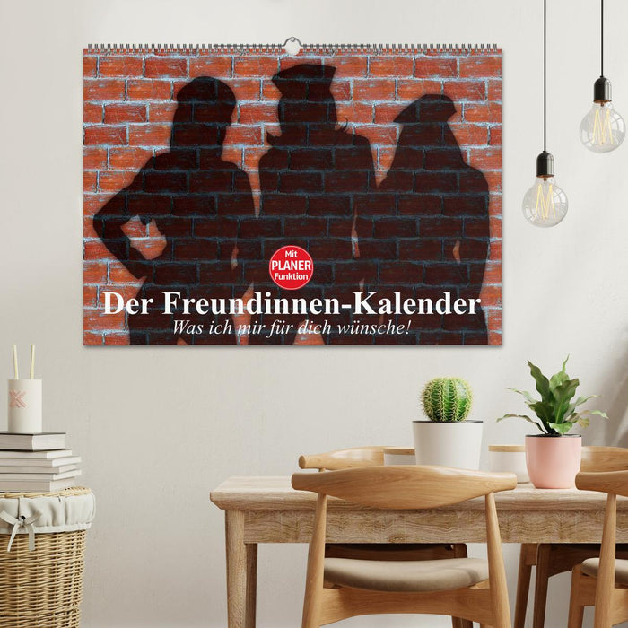 Der Freundinnen-Kalender. Was ich mir für dich wünsche! (CALVENDO Wandkalender 2025)