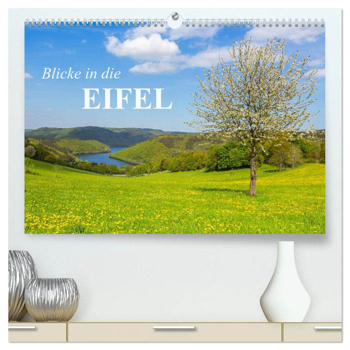 Blicke in die Eifel (CALVENDO Premium Wandkalender 2025)