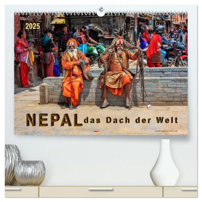 Nepal - das Dach der Welt (CALVENDO Premium Wandkalender 2025)