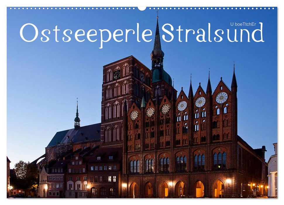 Ostseeperle Stralsund (CALVENDO Wandkalender 2025)