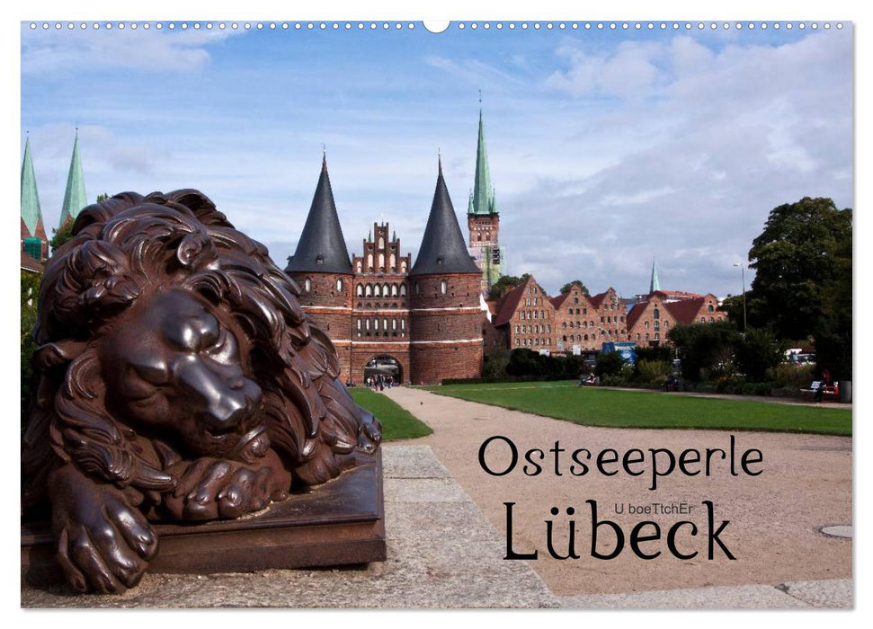 Ostseeperle Lübeck (CALVENDO Wandkalender 2025)