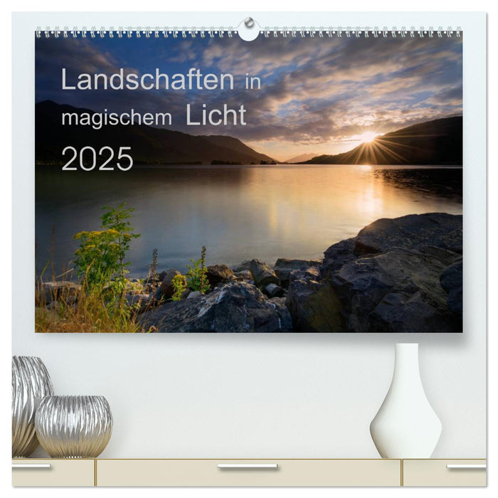 Landschaften im magischen Licht (CALVENDO Premium Wandkalender 2025)