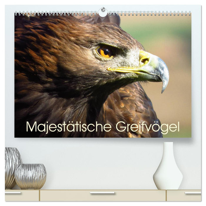 Majestätische Greifvögel (CALVENDO Premium Wandkalender 2025)