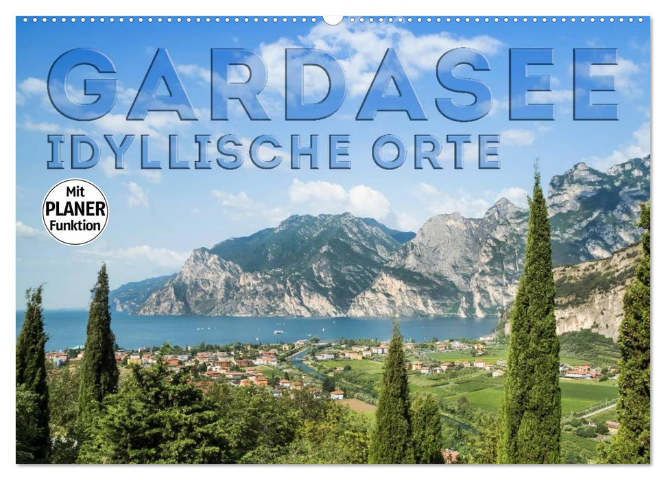 GARDASEE Idyllische Orte (CALVENDO Wandkalender 2025)