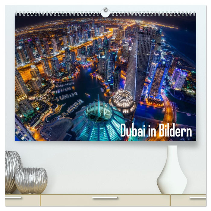 Dubai in Bildern (CALVENDO Premium Wandkalender 2025)