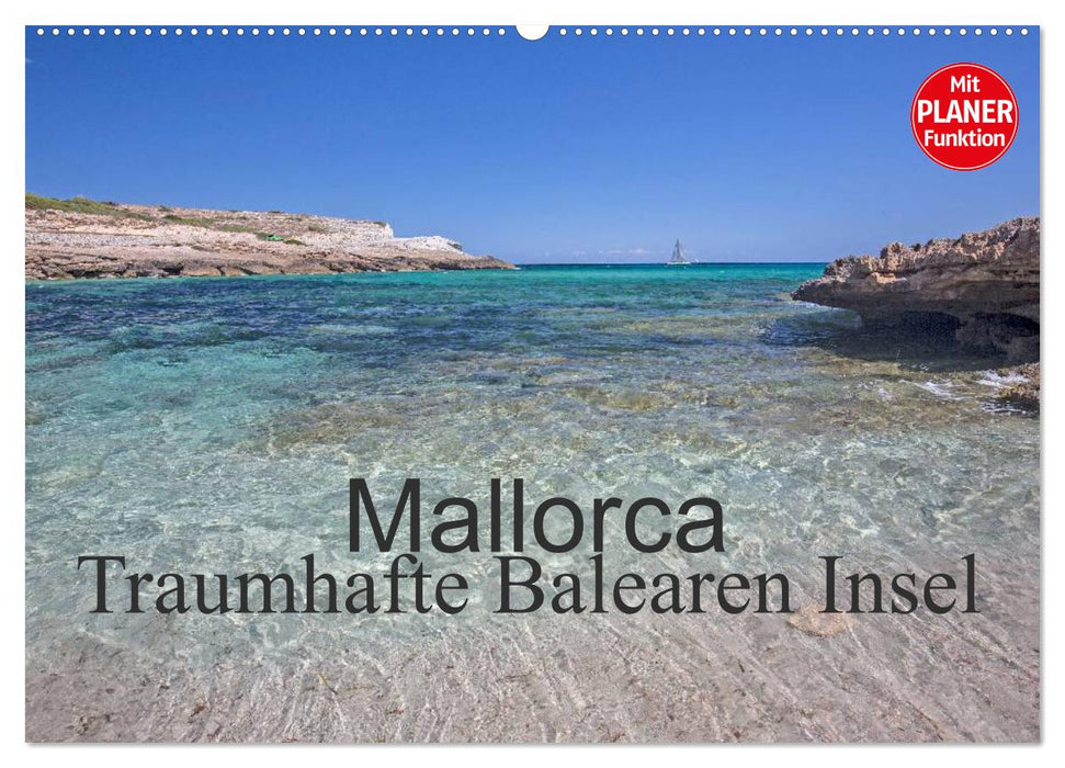 Mallorca - Traumhafte Balearen Insel (CALVENDO Wandkalender 2025)