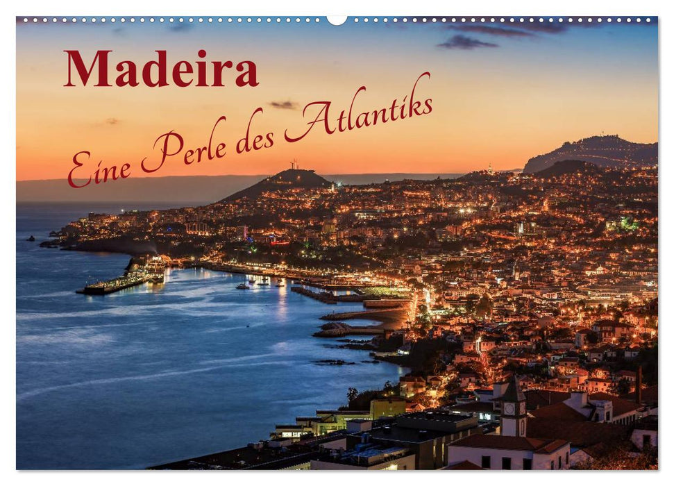 Madeira - Eine Perle des Atlantiks (CALVENDO Wandkalender 2025)