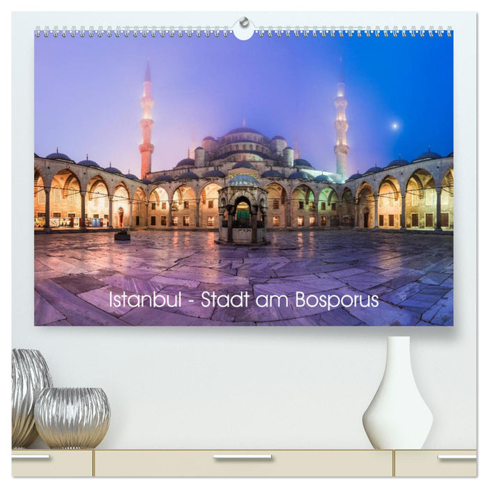 Istanbul - Stadt am Bosporus (CALVENDO Premium Wandkalender 2025)