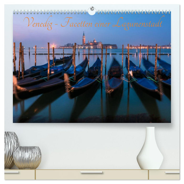 Venedig - Facetten einer Lagunenstadt (CALVENDO Premium Wandkalender 2025)