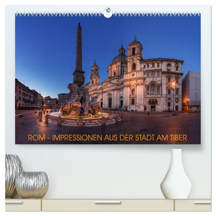 Rom - Impressionen aus der Stadt am Tiber (CALVENDO Premium Wandkalender 2025)