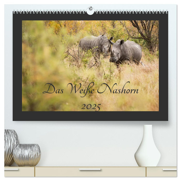 Das Weiße Nashorn (CALVENDO Premium Wandkalender 2025)