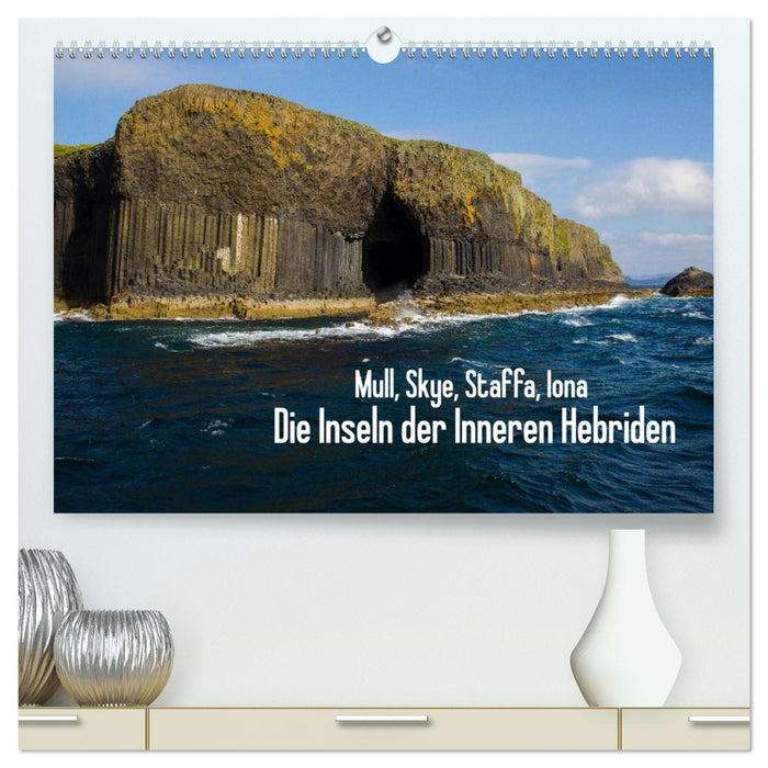 Mull, Skye, Staffa, Iona. Die Inseln der Inneren Hebriden (CALVENDO Premium Wandkalender 2025)