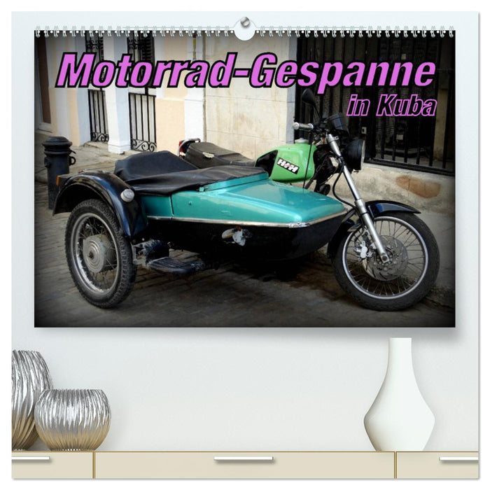 Motorrad-Gespanne in Kuba (CALVENDO Premium Wandkalender 2025)