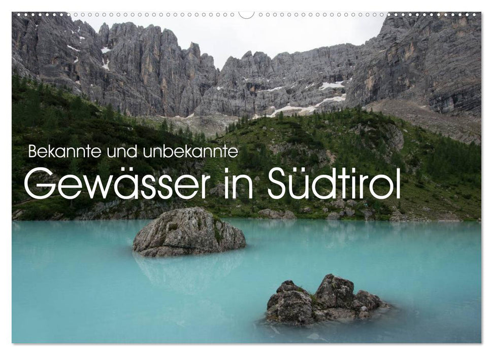 bekannte und unbekannte Gewässer in Südtirol (CALVENDO Wandkalender 2025)