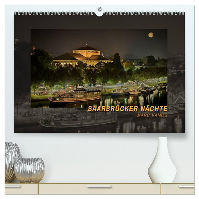 Saarbrücker Nächte (CALVENDO Premium Wandkalender 2025)