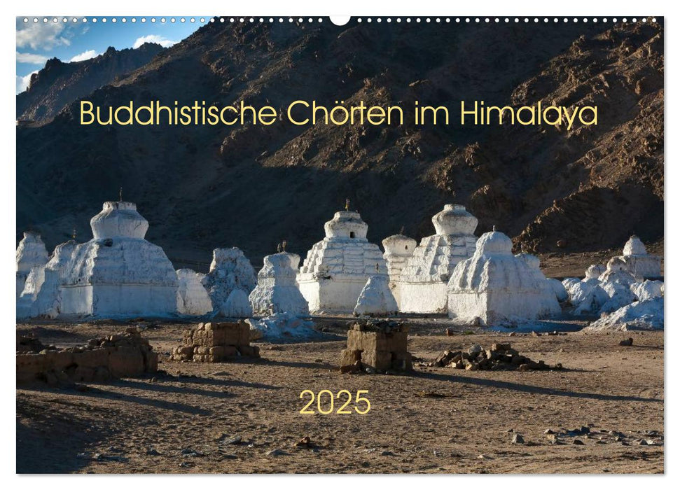 Buddhistische Chörten im Himalaya (CALVENDO Wandkalender 2025)