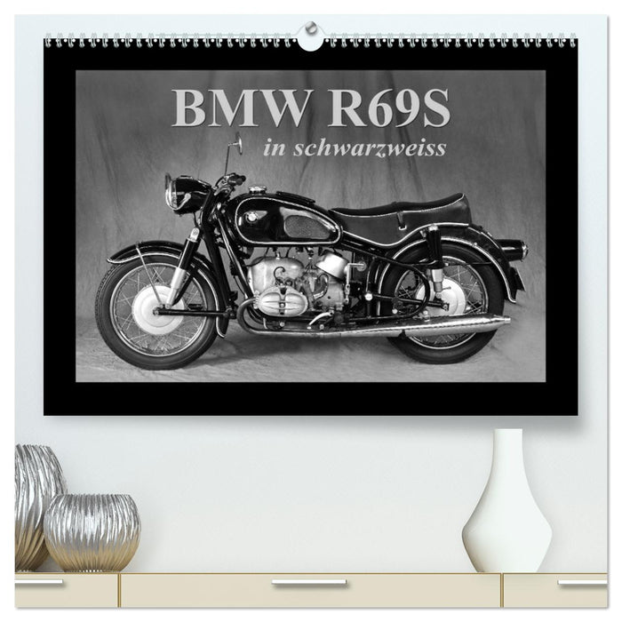 BMW R69S in schwarzweiss (CALVENDO Premium Wandkalender 2025)