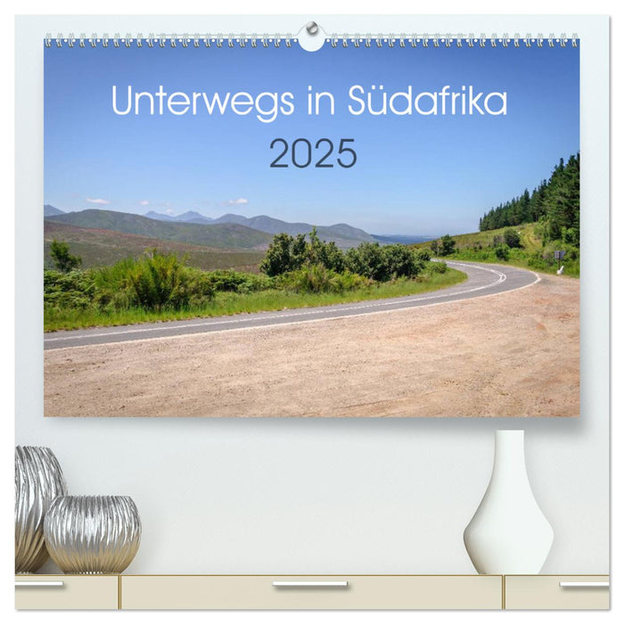 Unterwegs in Südafrika 2025 (CALVENDO Premium Wandkalender 2025)