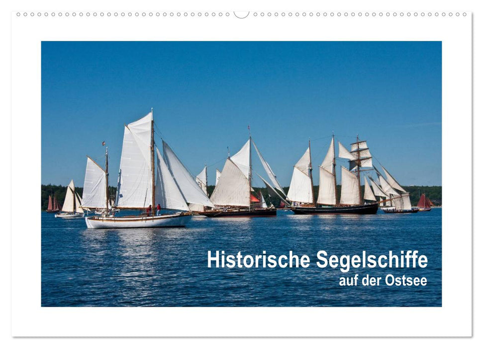 Historische Segelschiffe auf der Ostsee (CALVENDO Wandkalender 2025)