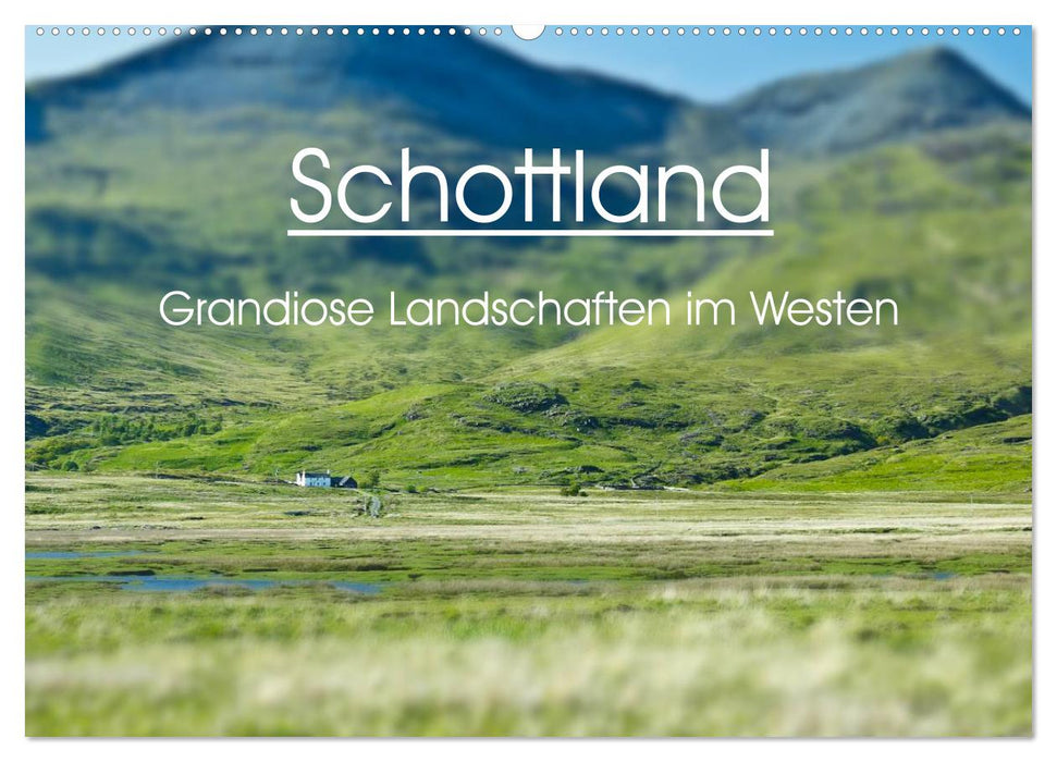 Schottland - grandiose Landschaften im Westen (CALVENDO Wandkalender 2025)