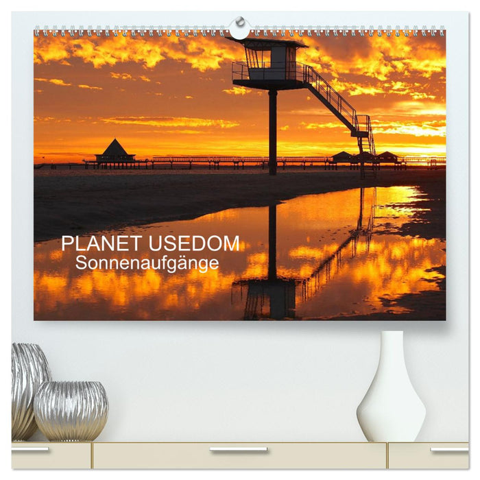 PLANET USEDOM Sonnenaufgänge (CALVENDO Premium Wandkalender 2025)