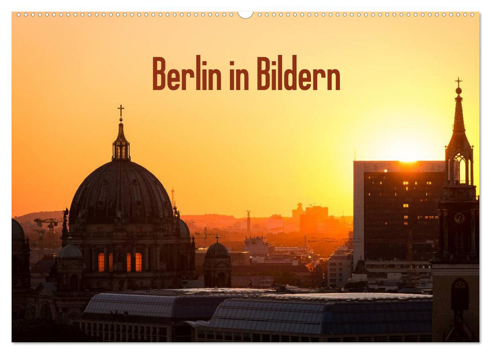 Berlin in Bildern (CALVENDO Wandkalender 2025)